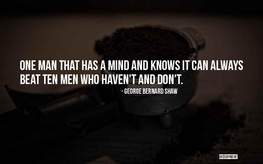 One Beat Quotes By George Bernard Shaw One Beat Quotes By George Bernard Shaw