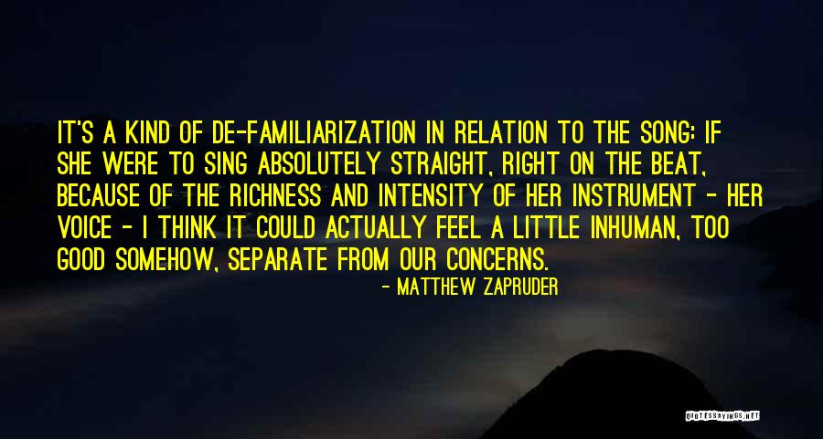 One Beat Song Quotes By Matthew Zapruder One Beat Song Quotes By Matthew Zapruder