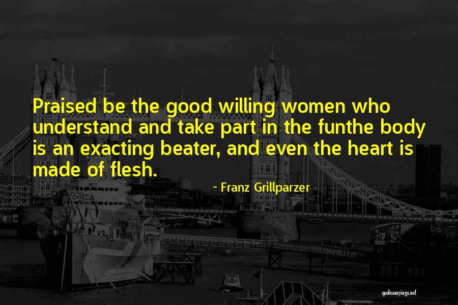 One Beater Quotes By Franz Grillparzer One Beater Quotes By Franz Grillparzer