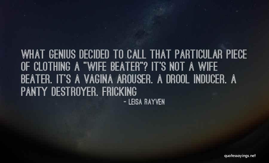 One Beater Quotes By Leisa Rayven One Beater Quotes By Leisa Rayven
