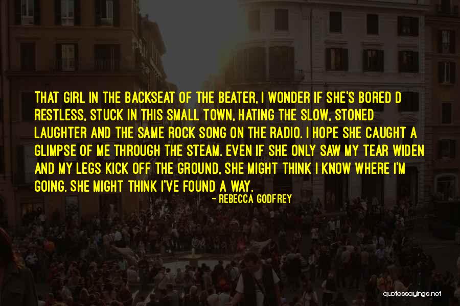 One Beater Quotes By Rebecca Godfrey One Beater Quotes By Rebecca Godfrey