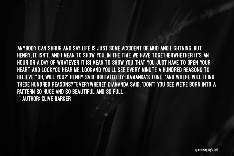 One Beautiful Day Quotes By Clive Barker