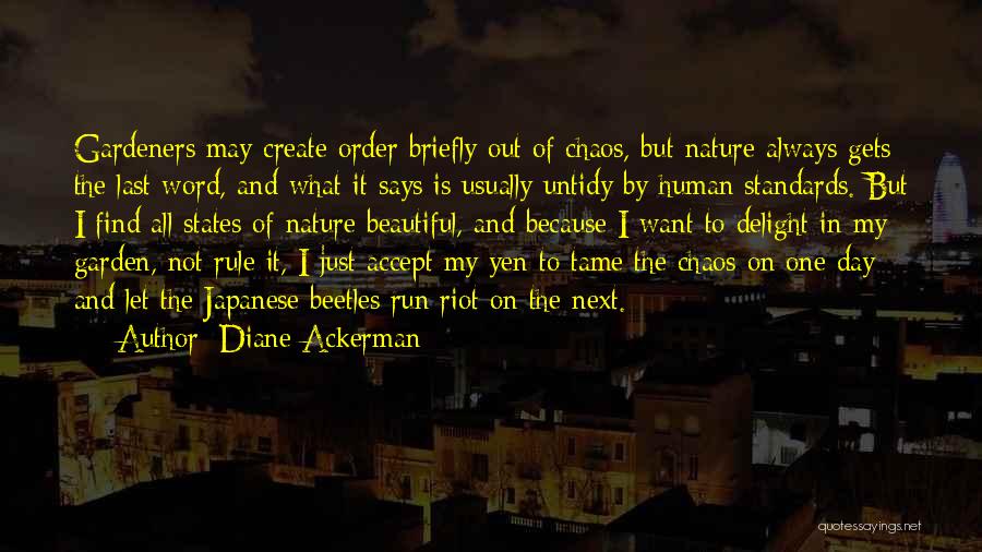 One Beautiful Day Quotes By Diane Ackerman