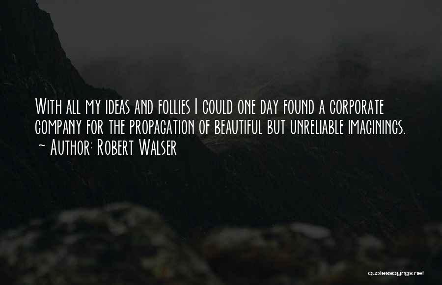 One Beautiful Day Quotes By Robert Walser