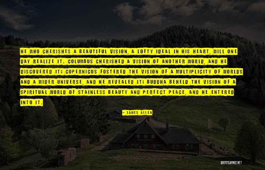 One Beautiful Heart Quotes By James Allen One Beautiful Heart Quotes By James Allen