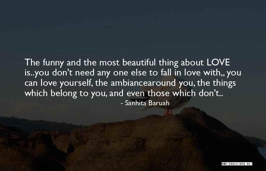 One Beautiful Heart Quotes By Sanhita Baruah One Beautiful Heart Quotes By Sanhita Baruah