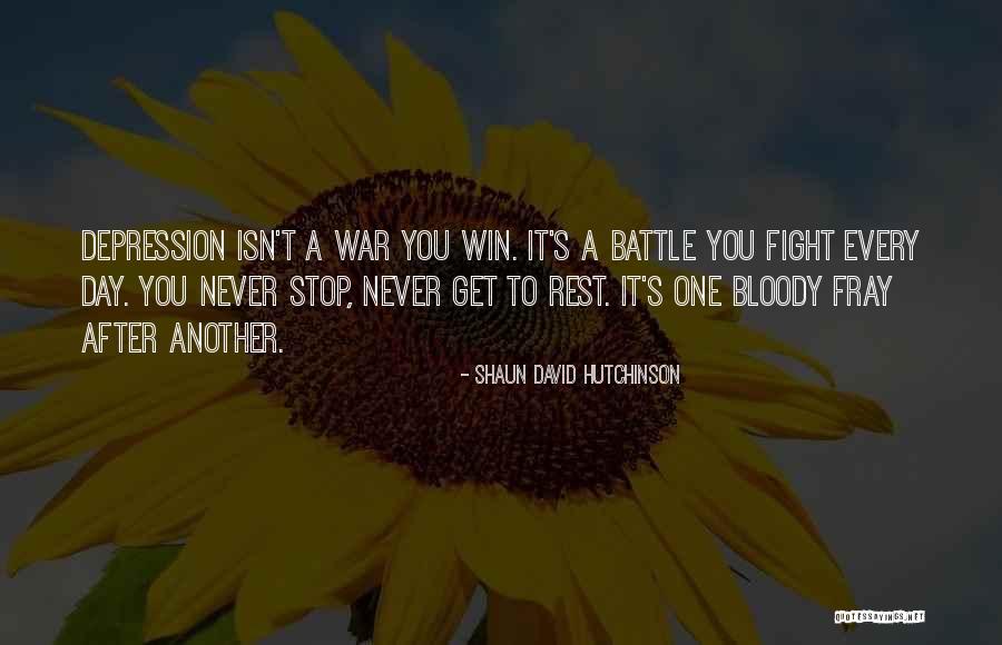 One Bloody Thing After Another Quotes By Shaun David Hutchinson One Bloody Thing After Another Quotes By Shaun David Hutchinson