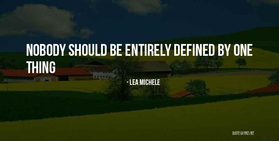 One By One Quotes By Lea Michele One By One Quotes By Lea Michele