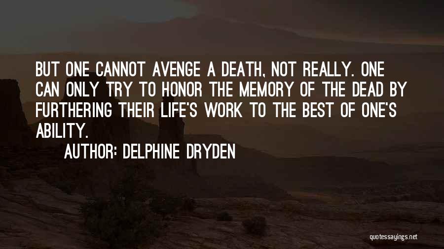 One Can Only Try Quotes By Delphine Dryden