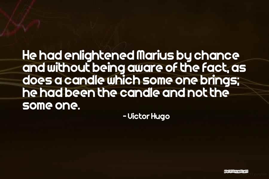 One Chance Quotes By Victor Hugo