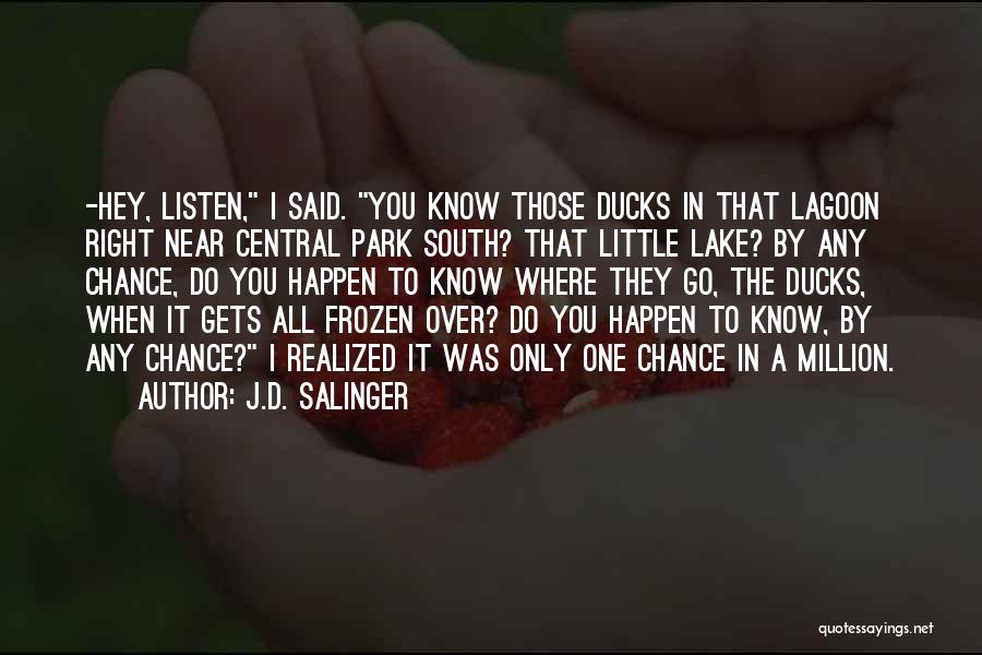 One Chance To Do It Right Quotes By J.D. Salinger