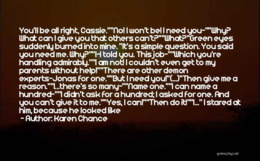 One Chance To Do It Right Quotes By Karen Chance