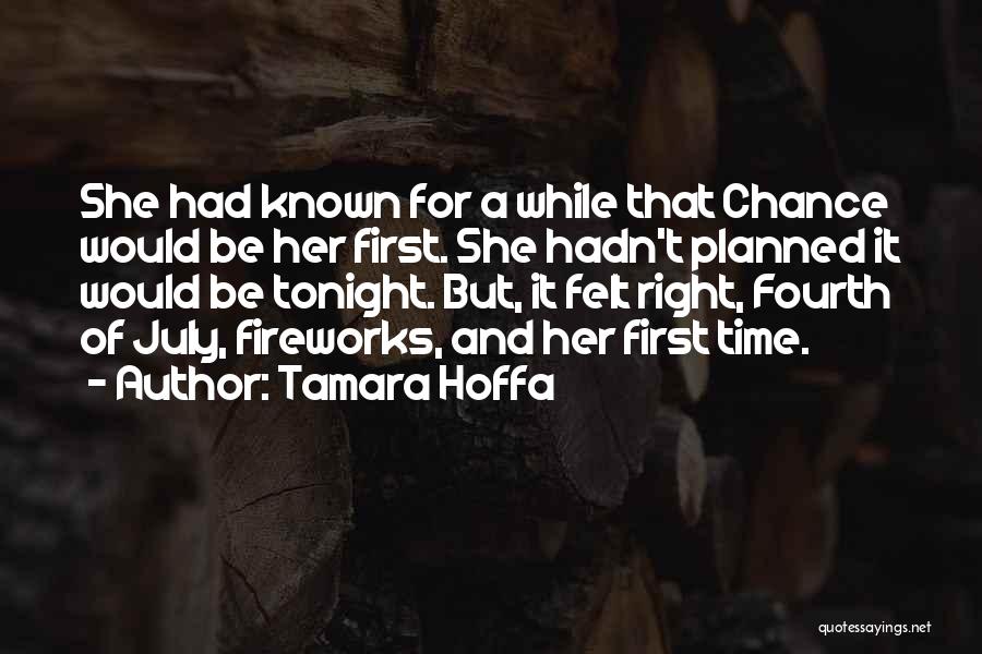 One Chance To Do It Right Quotes By Tamara Hoffa