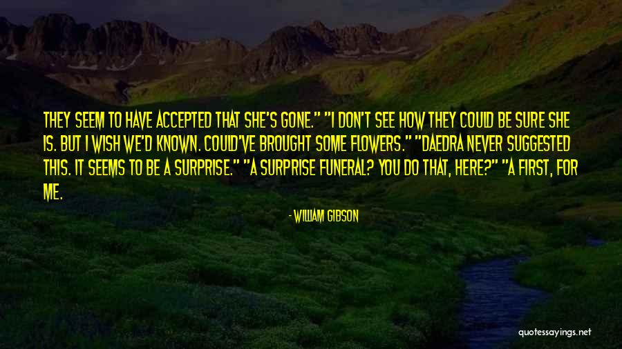 One Chapter Ends And Another Begins Quotes By William Gibson One Chapter Ends And Another Begins Quotes By William Gibson