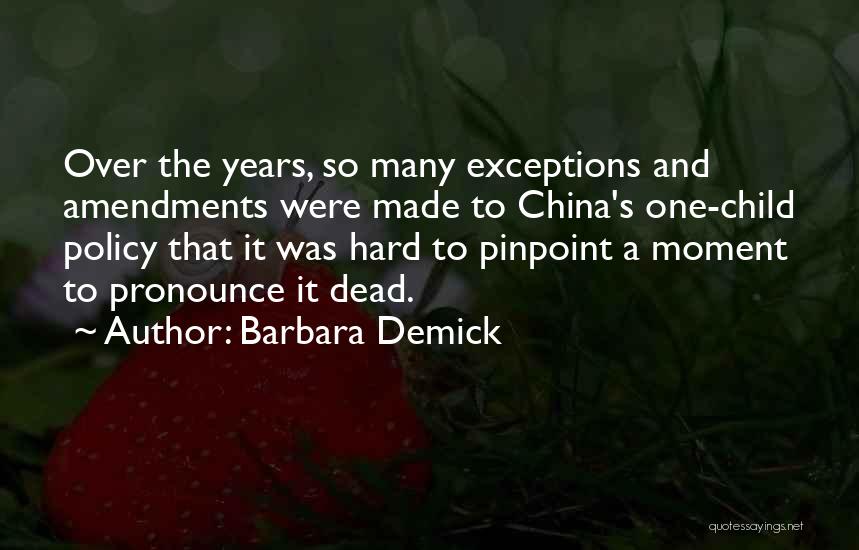 One Child Policy In China Quotes By Barbara Demick