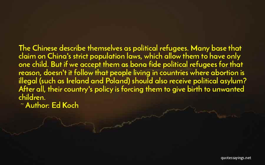 One Child Policy In China Quotes By Ed Koch