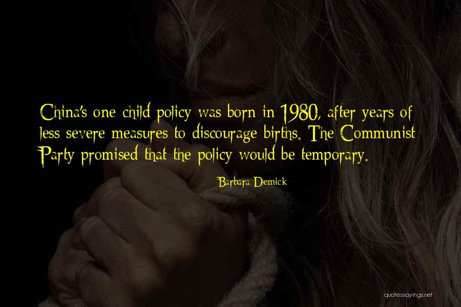 One Child Policy Quotes By Barbara Demick