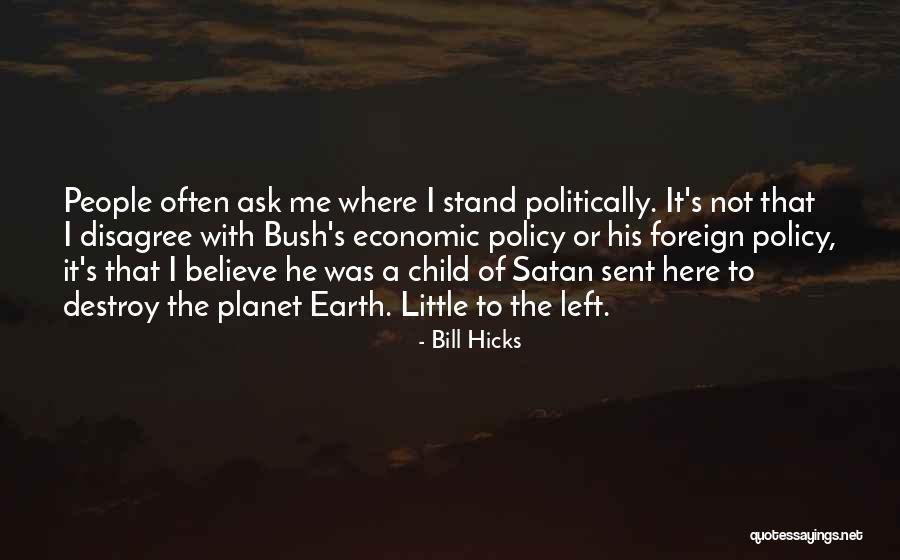 One Child Policy Quotes By Bill Hicks