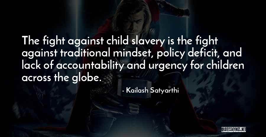 One Child Policy Quotes By Kailash Satyarthi