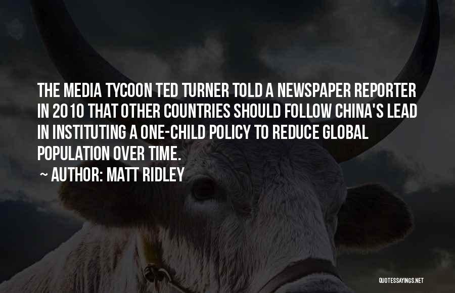 One Child Policy Quotes By Matt Ridley