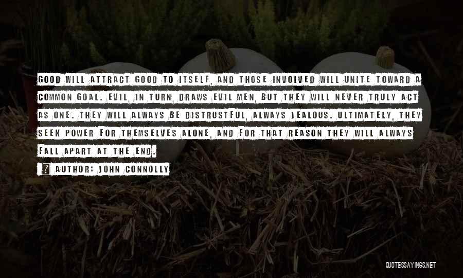 One Common Goal Quotes By John Connolly