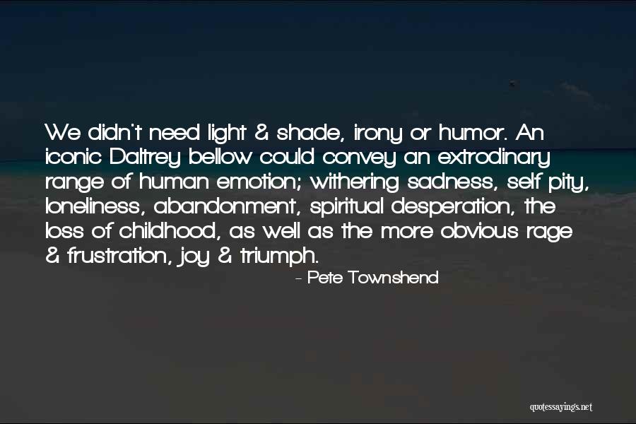 One D Iconic Quotes By Pete Townshend One D Iconic Quotes By Pete Townshend