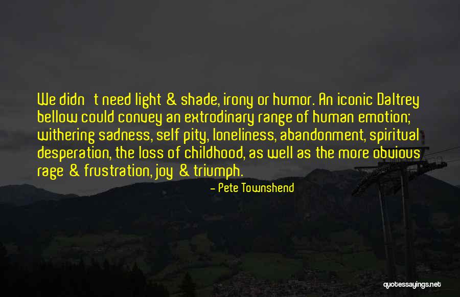One D Iconic Quotes By Pete Townshend One D Iconic Quotes By Pete Townshend