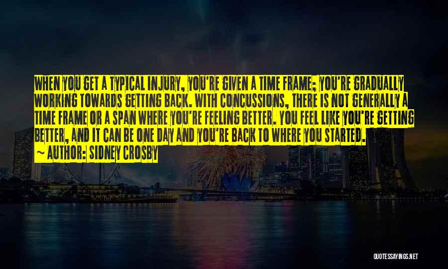One Day A Time Quotes By Sidney Crosby