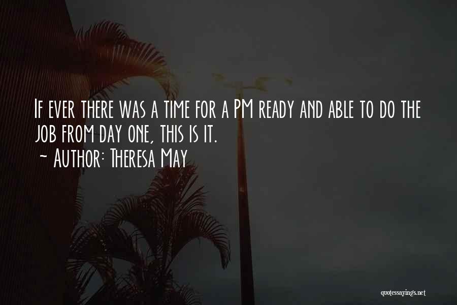 One Day A Time Quotes By Theresa May