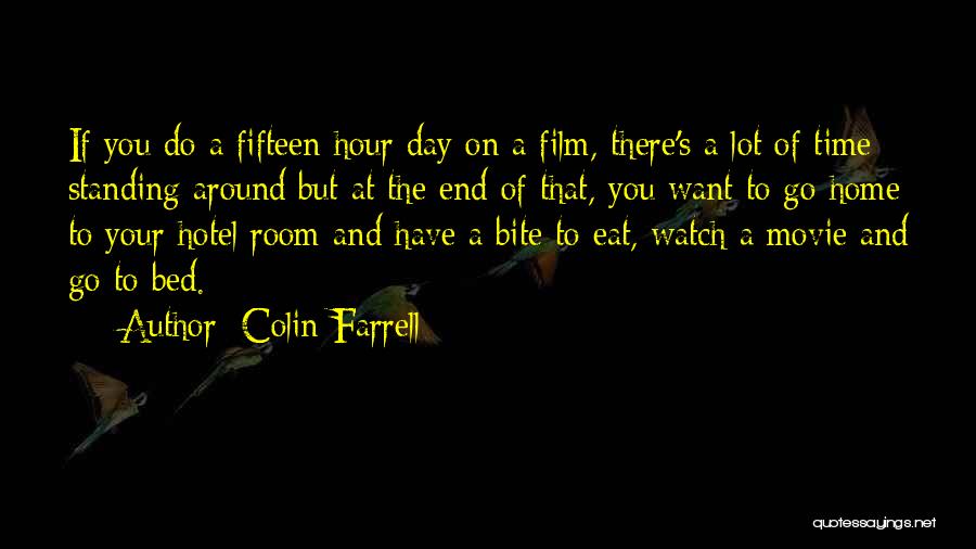 One Day At A Time Movie Quotes By Colin Farrell