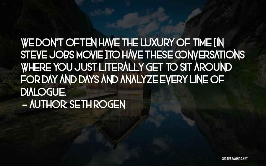 One Day At A Time Movie Quotes By Seth Rogen