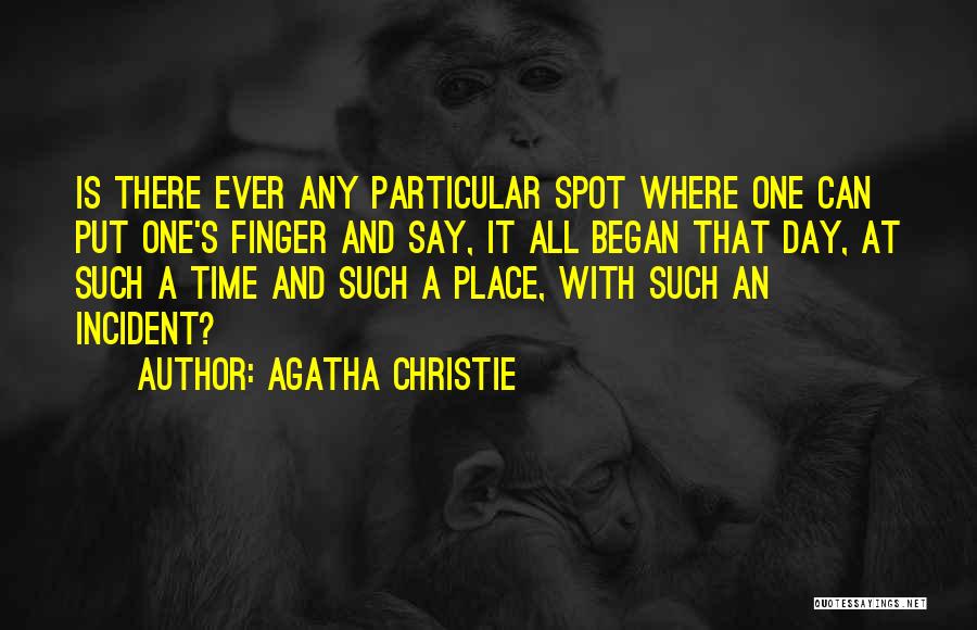 One Day At A Time Quotes By Agatha Christie