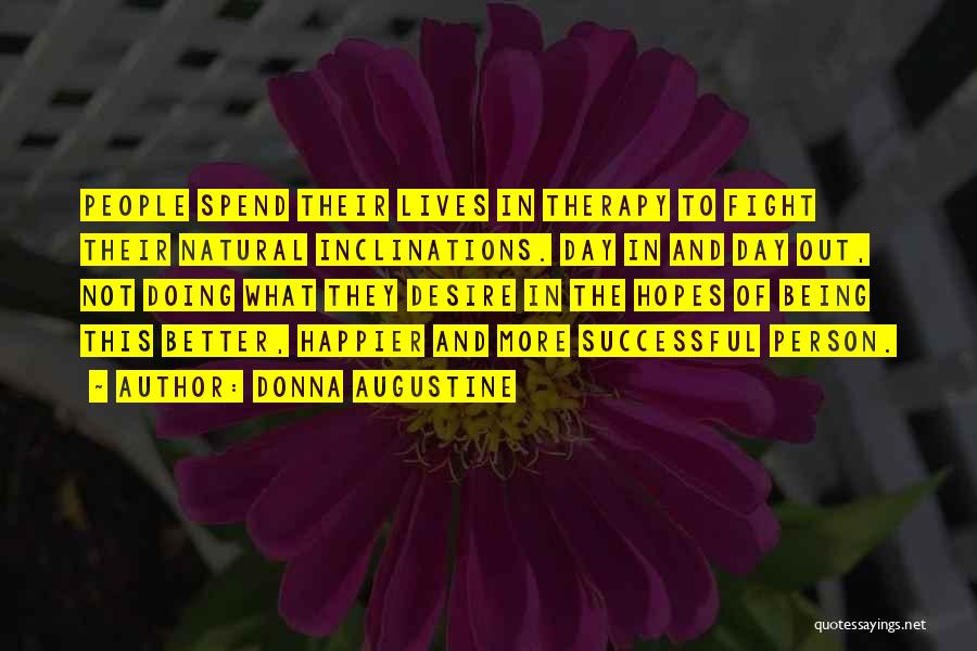 One Day Being Successful Quotes By Donna Augustine