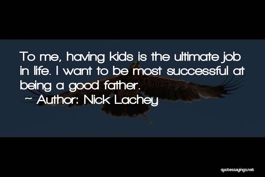 One Day Being Successful Quotes By Nick Lachey