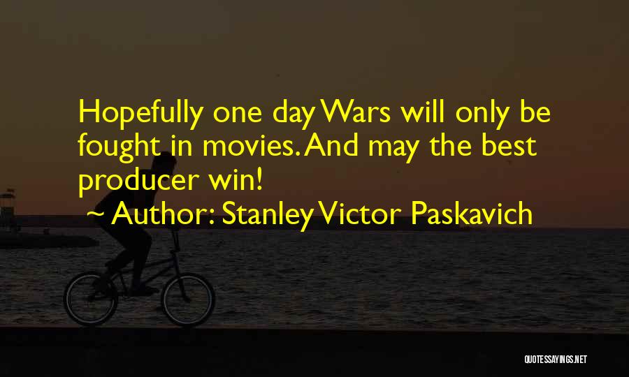 One Day Best Quotes By Stanley Victor Paskavich