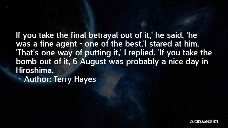 One Day Best Quotes By Terry Hayes