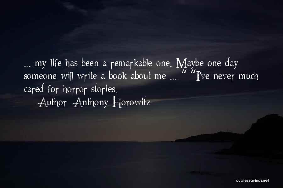 One Day Book Quotes By Anthony Horowitz