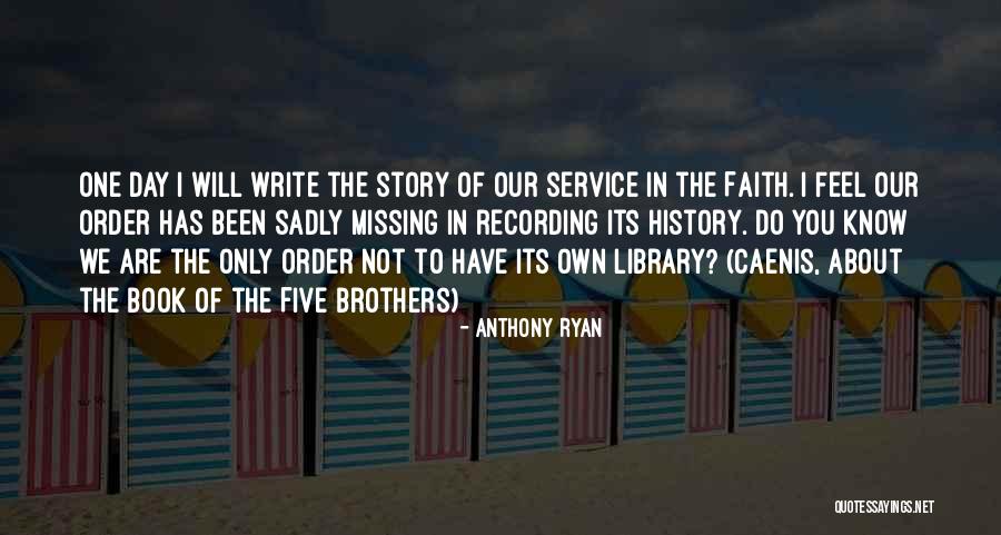 One Day Book Quotes By Anthony Ryan