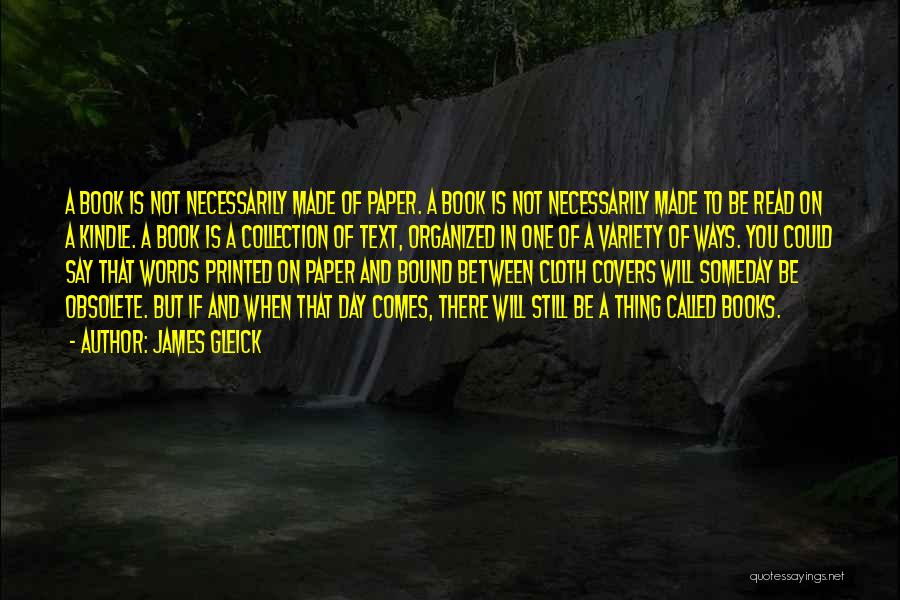 One Day Book Quotes By James Gleick