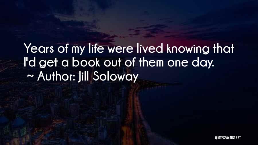 One Day Book Quotes By Jill Soloway