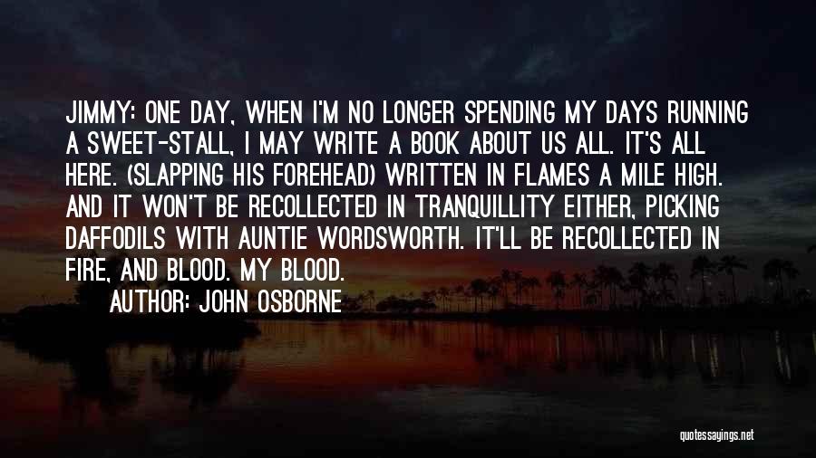 One Day Book Quotes By John Osborne
