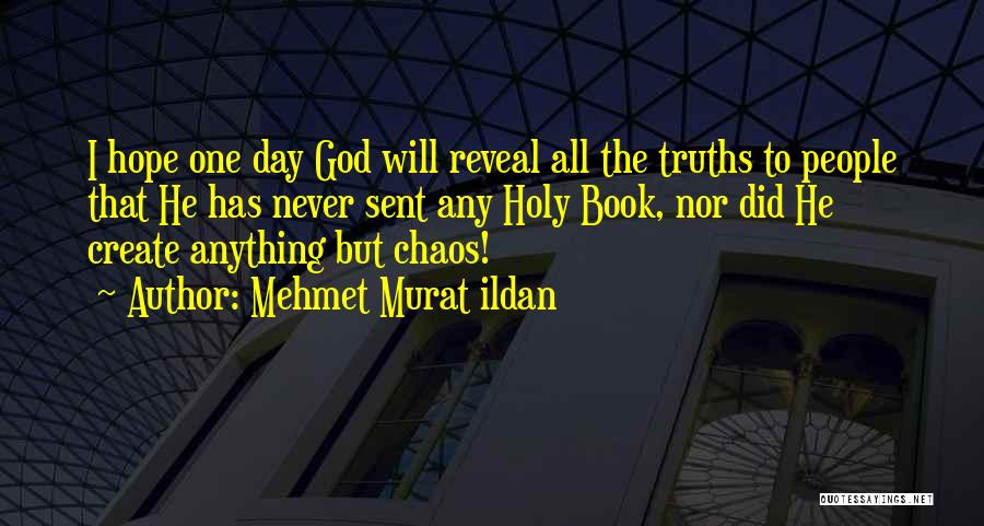 One Day Book Quotes By Mehmet Murat Ildan