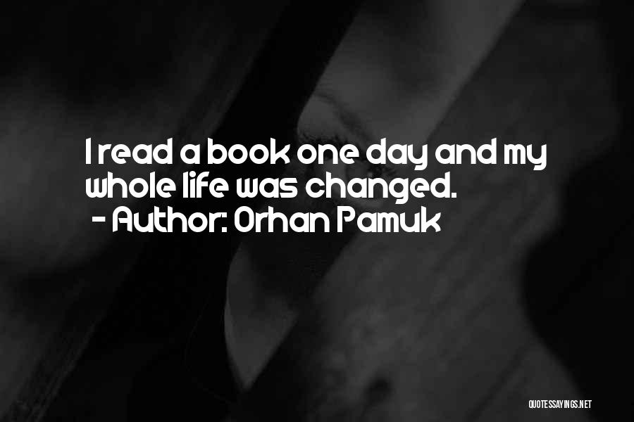 One Day Book Quotes By Orhan Pamuk