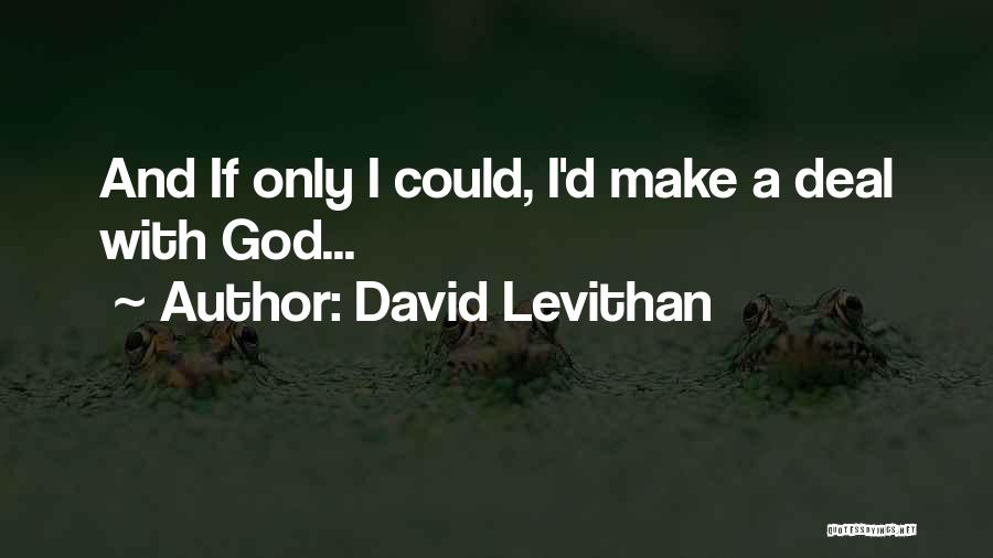 One Day David Levithan Quotes By David Levithan