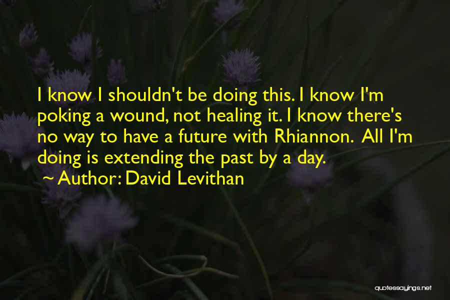 One Day David Levithan Quotes By David Levithan