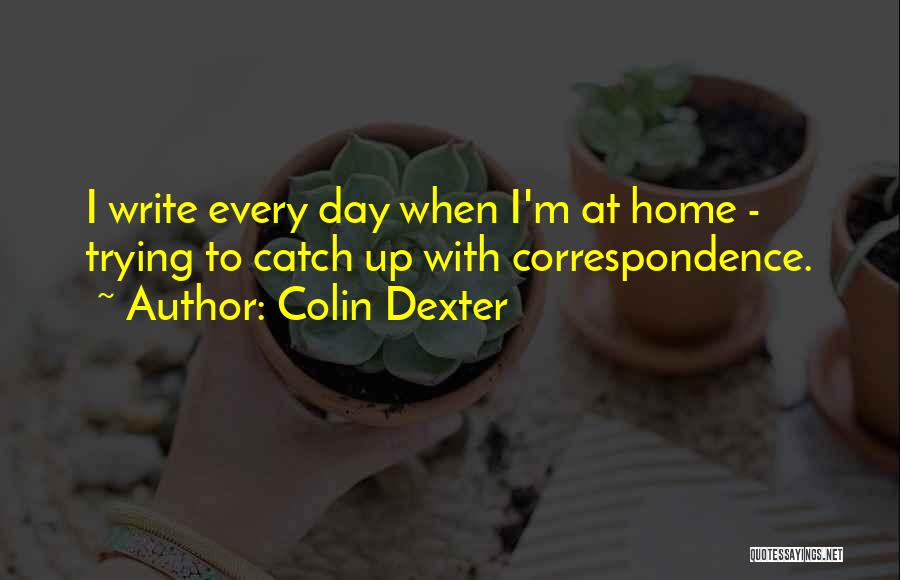 One Day Dexter Quotes By Colin Dexter