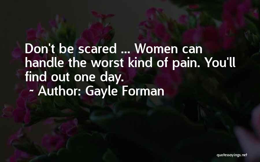 One Day Gayle Forman Quotes By Gayle Forman