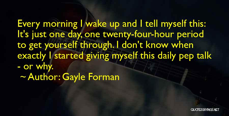 One Day Gayle Forman Quotes By Gayle Forman