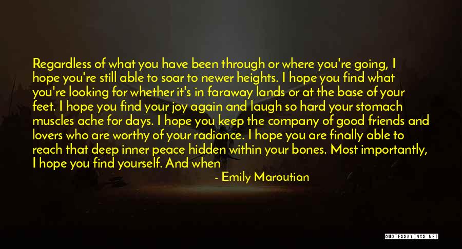 One Day I Will Find Love Quotes By Emily Maroutian