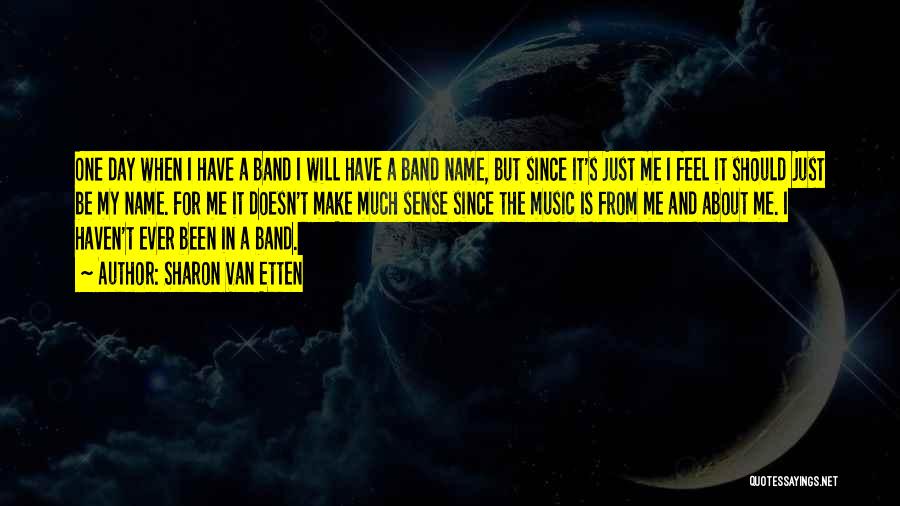 One Day I Will Make It Quotes By Sharon Van Etten